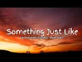 Download Lagu The Chainsmokers (Lyrics) \u0026 Coldplay - Something Just Like This (Aspen Cover)