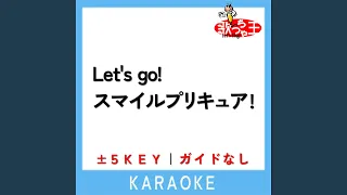 Let S Go スマイルプリキュア 5Key 原曲歌手 池田彩 