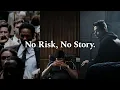 Lagu NO RISK, NO STORY - Best Hopecore Motivational Speech Compilation