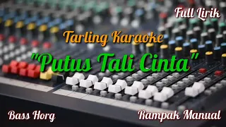 Download PUTUS TALI CINTA - KARAOKE  VERSY RAMPAK COVER BY NURHAPIDIN7 MP3