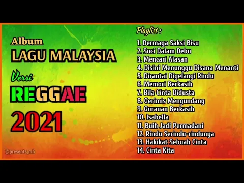 Download MP3 LAGU MALAYSIA REGGAE 2021 || Full Album Malaysia Reggae SKA Terbaru