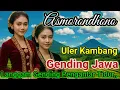 Download Lagu ULER KAMBANG// LANGGAM GENDING JAWA LAWAS EMPUK NYAMLENG TENAN,, 