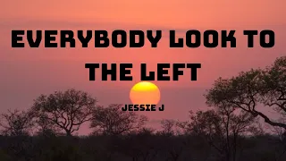 Download Jessie J - Everybody look to the left everybody look to the right (Price Tag) (Lyrics) MP3