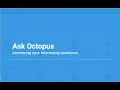 Ask Octopus - Long Term Support Upgrade Tentacles in an Environment Changing Deployment Process
