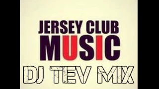 quick dj tev mix jersey club 