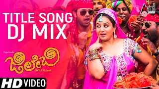 jilebi title song dj mix kannada new video song 2017 pooja gandhi yashas vijay chandur
