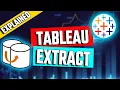 Tableau Extract EXPLAINED - Why is Tableau GREAT for Big Data