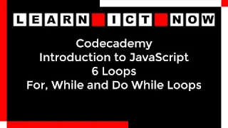 Codecademy JavaScript 6 Loops For While and Do While Loops