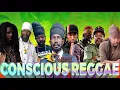 Download Lagu REGGAE CONSCIOUS BEST OF 2021 CULTURE MIX Ft.SIZZLA,JAH CURE,BESCENTA,TURBULENCE,CAPLETON,LUTAN FYAH