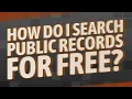 How do I search public records for free