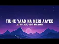 Jatin Lalit - Tujhe Yaad Na Meri Aayee (Lyrics) ft. Udit Narayan, Alka Yagnik, Manpreet Akhtar