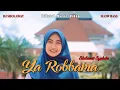 Download Lagu DJ Religi Ya Robba Makkah Slow Bass - Ella Fitriyani