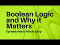 Excel Boolean Logic and Why it Matters