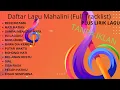 KUMPULAN LAGU MAHALINI TANPA IKLAN