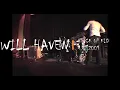 will haven - stick up kid (live).