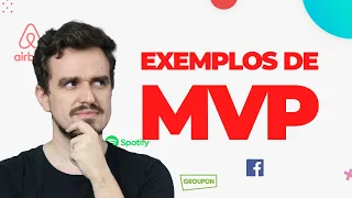 Exemplos de MVP: Cases reais que deram certo