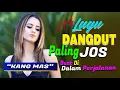 Download Lagu Hits Dangdut Paling Jos Buat Di Dalam Perjalanan | New Arrangement Dangdut Remix | Dangdut Full Bas