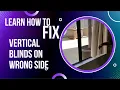 fix vertical blinds wrong side hack