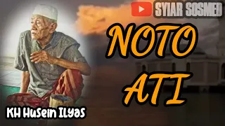 Download NOTO ATI - KH Husein Ilyas MP3