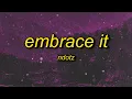Download Lagu Ndotz - Embrace It (Lyrics) | miss if you got a bumper then shake it