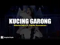 Download Lagu Kucing Garong - Difarina Indra Adella Ft. Cantika Nuswantoro (Lirik)