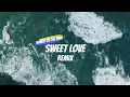 Download Lagu SWEET LOVE REMIX - (NANDO ON THE BEAT)