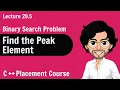 Find the Peak Element C Placement Course Lecture 29 5
