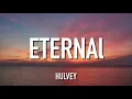 Hulvey - Eternal (Lyrics)