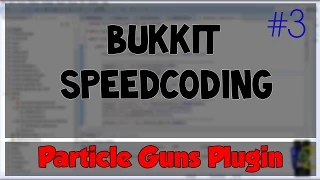 Bukkit SpeedCoding ParticleGuns Zypro Gaming