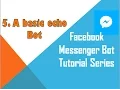 Facebook Messenger Bot Tutorial using Python A basic echo bot
