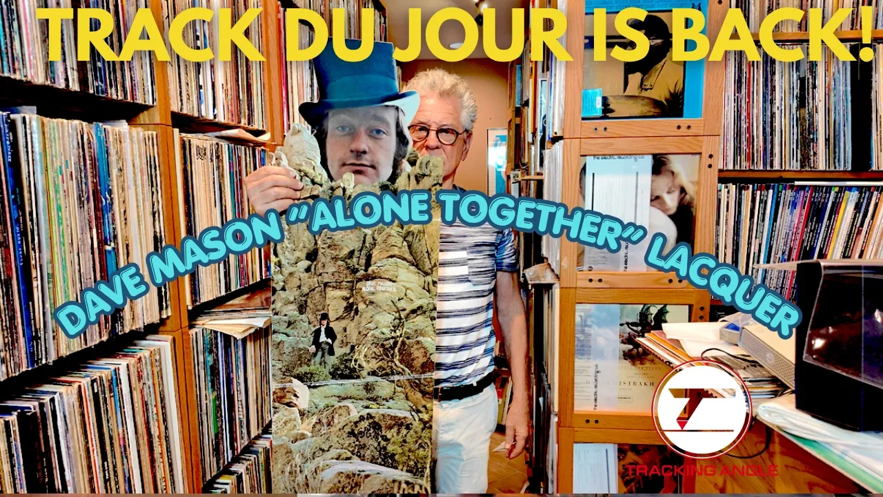 Track De Jour Returns: "Shouldn't Have Took More Than You Gave" —Dave Mason "Alone Together" lacquer: video thumbnail