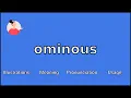 OMINOUS - Meaning and Pronunciation