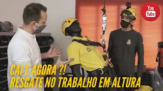 CAÍ E AGORA ?! -  RESGATE NO TRABALHO EM ALTURA