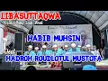 Download Lagu Ya Syahidan Terbaru!!! Libasut taqwa feat Hadroh Roudlotul Mustofa Habib Muhsin Al _aydrus jepara