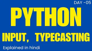 Python Input Typecasting How to use the input function in Python How to use typecasting in