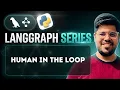 Human-in-the-Loop in LangGraph