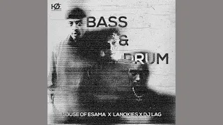 house of esama lanokies u0026 dj lag bass u0026 drum official audio 