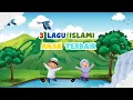 Download Lagu Kompilasi Lagu Islami Anak | Siapa Tuhanmu, Asmaul Husna \u0026 Kalimat Syahadat