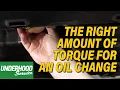 The Right Amount Of Torque For An Oil Change