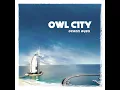Fireflies - Owl City