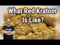 What s Kratom Like My Experience With Red Kratom