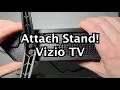Vizio Smart TV D-Series How to Attach Stand