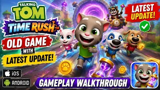 Talking Tom: Time Rush - Old Game With Latest Update - iOS/Android Gameplay Walkthrough