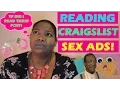 READING CRAIGSLIST SEX ADS OUT LOUD WTF DID I GET MYSELF INTO