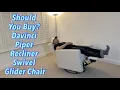 Should You Buy Davinci Piper Recliner Swivel Glider Chair