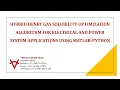 HYBRID HENRY GAS SOLUBILITY OPTIMIZATION ALGORITHM FOR ELECTRICAL POWER SYSTEM APPLICATION-MATLAB
