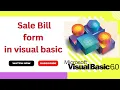 Sale Bill form in visual Basic 6 0 How to make sale sale bill form in visual Basic