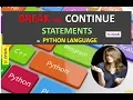 WHAT ARE BREAK AND CONTINUE STATEMENTS IN PYTHON BREAK AND CONTINUE IN PYTHON HINDI URDU