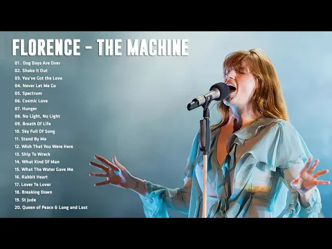 Download MP3 Florence - T. Machine Greatest Hits Full Album - Best songs of Florence - T. Machine