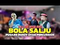 Download Lagu PUSANG RUSDY OYAG PERCUSSION | SULE Feat ANTON ABOX - BOLA SALJU